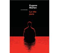 Libri Marten Eugene - La Vita Pura