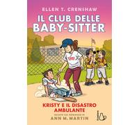Libri Martin Ann M. - Kristy E Il Disastro Ambulante. Il Club Delle Baby-Sitter
