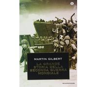 Libri Martin Gilbert - La Grande Storia Della Prima Guerra Mondiale