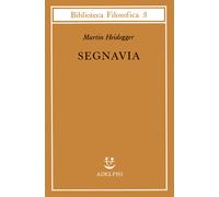 Segnavia - Heidegger Martin