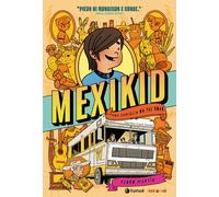 Libri Martín Pedro - Mexikid. Una Famiglia On The Road