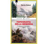 Libri Martin Pollack - Topografia della memoria - 2021