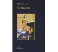 Libri Martin Suter - Montecristo - 2016 (Il contesto)