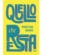 Quello che resta - Ásero Martina