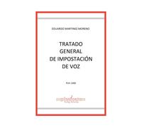 Libri Martinez Moreno Eduardo - Tratado General De Impostacion De Voz