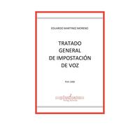 Libri Martinez Moreno Eduardo - Tratado General De Impostacion De Voz