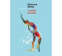 Libri Martino Adani - L'umile amante - 2024