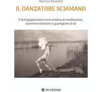 Libri Martino Nicoletti - Il Danzatore Sciamano