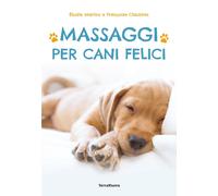 Libri Martins Ãlodie / Claustres FranÃ§oise - Massaggi Per Cani Felici