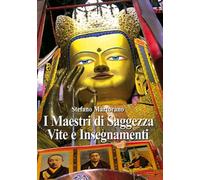 Libri Martorano Stefano - I Maestri Di Saggezza. Vite E Insegnamenti