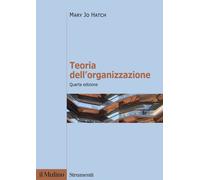 Libri Mary Jo Hatch - Teoria dell'organizzazione - 2022