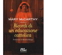 Ricordi di un'educazione cattolica