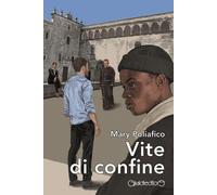 Libri Mary Poliafico - Vite di confine - 2023 (Fuoricollana)