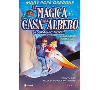 Libri Mary Pope Osborne / Laird Jenny - Dinosauri Prima Del Buio. La Magica Casa