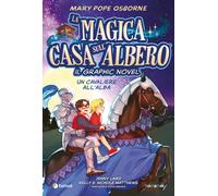 Libri Mary Pope Osborne / Laird Jenny - Un Cavaliere Prima Dell'alba. La Magica