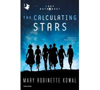 Libri Mary Robinette Kowal - The calculating stars - 2021