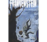 Frankenstein o Il moderno Prometeo