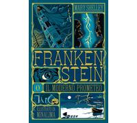 Libri Mary Shelley - Frankenstein O Il Moderno Prometeo. Ediz. Illustrata