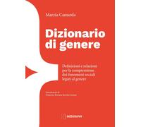 Libri Marzia Camarda - Dizionario Di Genere. Definizioni E Relazioni Per La Comp