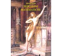 Libri Marzia Grossi - Seduzioni matematiche - 2021