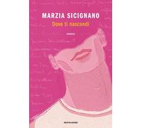 Libri Marzia Sicignano - Dove Ti Nascondi