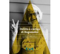 Delitto e castigo di Bogomolov. Diario di viaggio verso una messinscena dostoevskijana