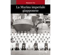 Libri Masanori Ito - La marina imperiale giapponese - 2015