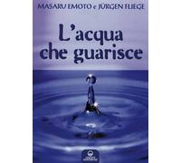 L'acqua che guarisce