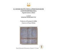Libri Maschietto Simone - La Sessualita Nella Psicoanalisi Contemporanea. Aspett