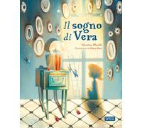 Libri Maselli Valentina - Il Sogno Di Vera