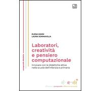 Libri Massi Elena / Laura Sommavilla - Laboratori, Creativita E Pensiero Computa