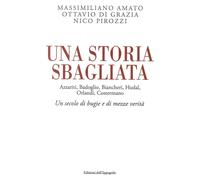 Libri Massimiliano Amato / Di Grazia Ottavio / Pirozzi Nico - Una Storia Sbaglia