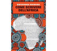Libri Massimiliano Bonatto - Come scrivere dell'Africa - 2024