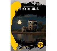 Libri Massimiliano Foschi - Buio Di Luna