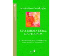 Libri Massimiliano Scandroglio - Una Parola Dura, Ma Feconda. Il Linguaggio Diff