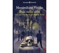 Libri Massimiliano Virgilio - Buio Sulla Citta. Una Nuova Inchiesta Per Matilde