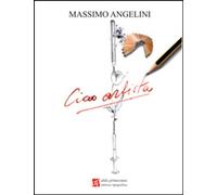 Ciao Artista - Massimo Angelini - 2014