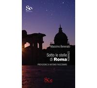 Libri Massimo Benenato - Sotto le stelle di Roma - 2019