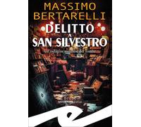 Libri Massimo Bertarelli - Delitto A San Silvestro. Un'indagine Milanese Del Tom