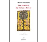 Libri Massimo Bontempelli - La Conoscenza Del Bene E Del Male