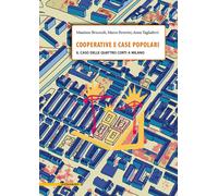 Cooperative e case popolari. Il caso delle Quattro Corti a Milano