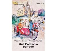Libri Massimo Brighi - Una poltronia per due - 2021