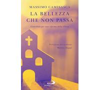 Libri Massimo Camisasca - La Luce Che Attraversa Il Tempo. Contributo Per Una Ri