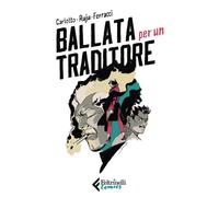 Libri Massimo Carlotto - Ballata per un traditore - 2020