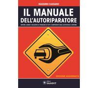 Libri Massimo Cassano - Il Manuale Dell'autoriparatore. Sintomi, Avarie E Soluzi