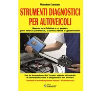 Libri Massimo Cassano - Strumenti Diagnostici Per Autoveicoli. Apparecchiature E
