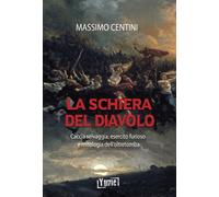 Libri Massimo Centini - La Schiera Del Diavolo. Caccia Selvaggia, Esercito Furio
