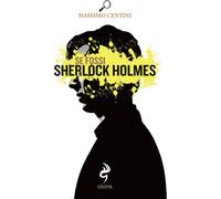 Libri Massimo Centini - Se Fossi Sherlock Holmes