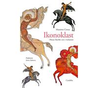 Ikonoklast. Oksana Shachko: arte e rivoluzione - [Casa Editrice Rocco Carabba]