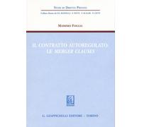Il contratto autoregolato. Le «merger clauses»